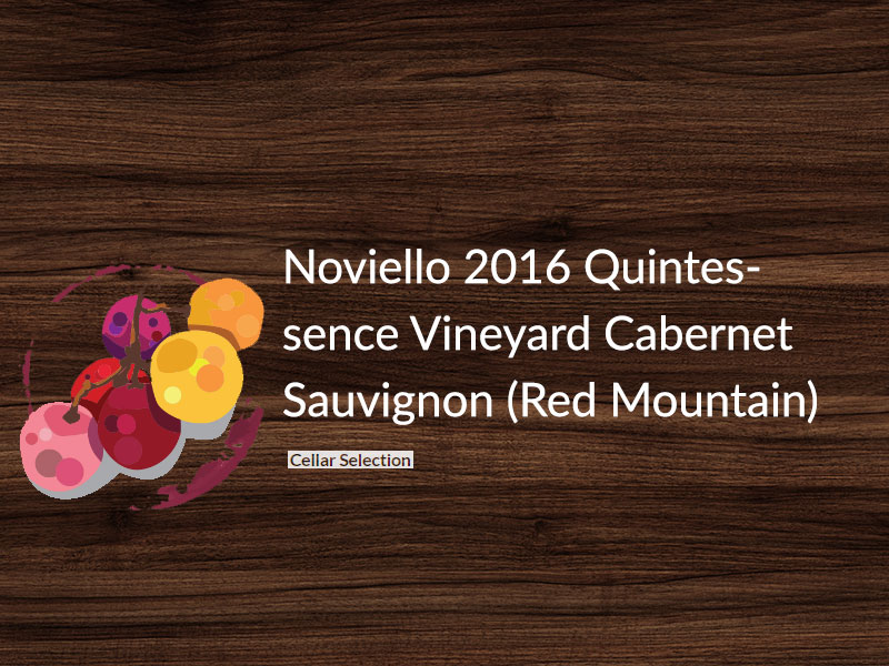 Noviello 2016 Quintessence Vineyard Cabernet